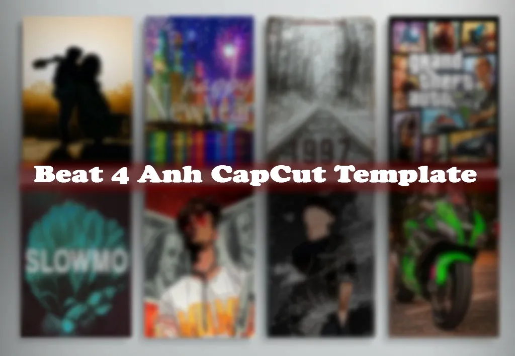 Beat 4 Anh CapCut Template