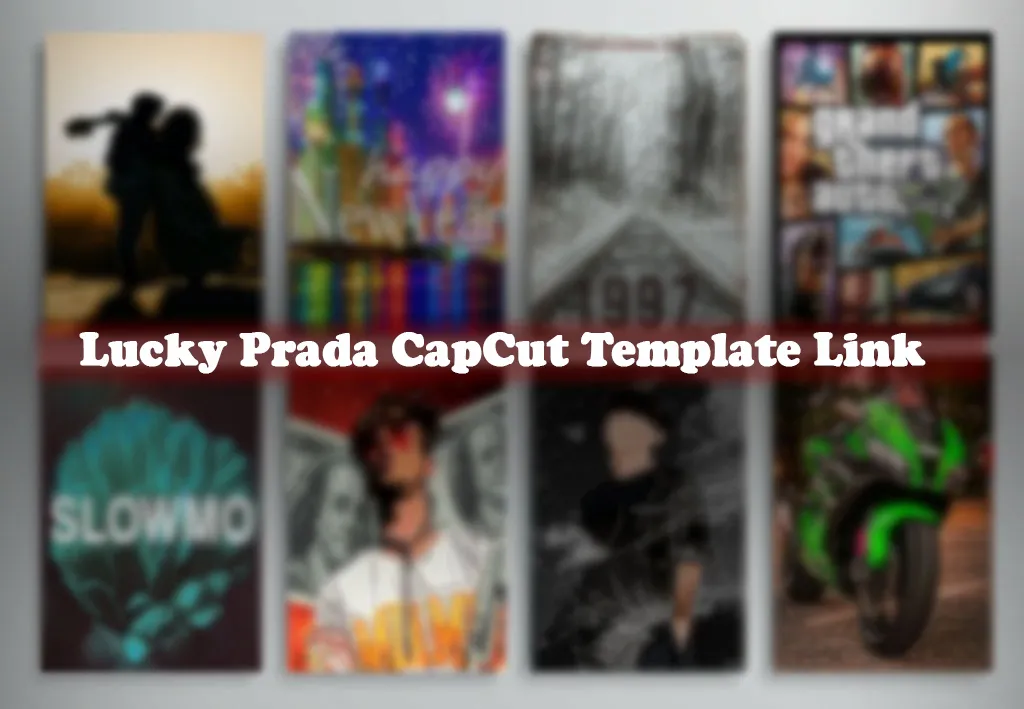 lucky-prada-capcut-template-ignite-your-video-magic